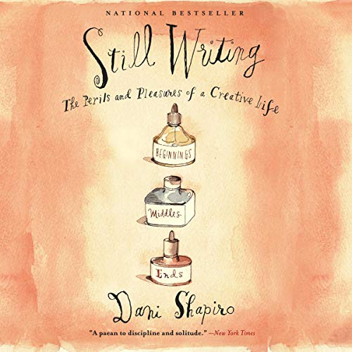 cover for Still Writing by Dani Shapiro