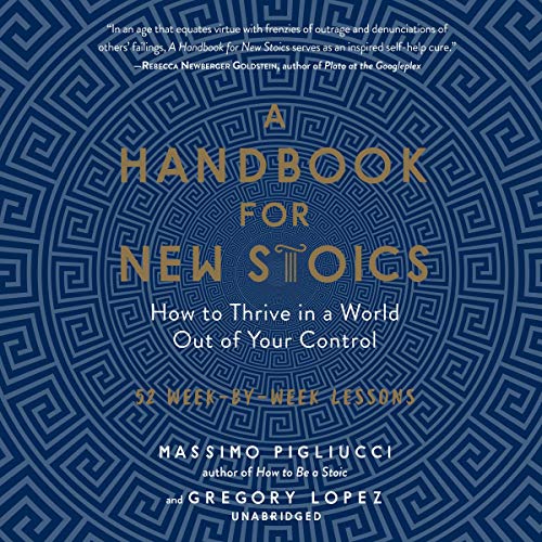 cover for A Handbook for New Stoics by Massimo Pigliucci, Gregory Lopez