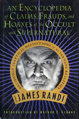 cover for An Encyclopedia of Lies, Frauds, and Hoaxes of the Occult and Supernatural by James Randi, Arthur C. Clarke