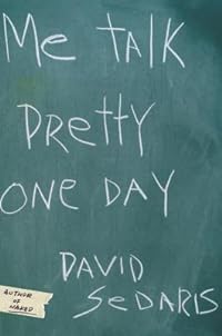 cover for Me Talk Pretty One Day by David Sedaris