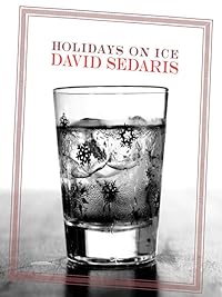 cover for Holidays on Ice by David Sedaris