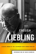 cover for Just Enough Liebling by Abbott Joseph Liebling