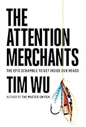 cover for The Attention Merchants by Tim Wu
