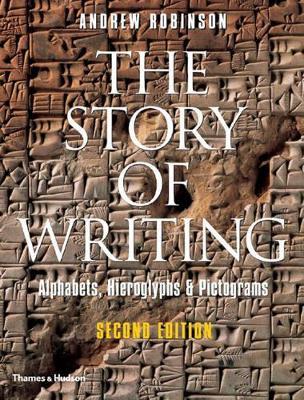 cover for Story Of Writing Second Edition by Andrew Robinson