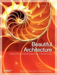 cover for Beautiful Architecture by Diomidis Spinellis, Georgios Gousios