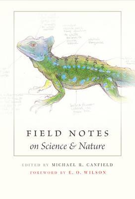 cover for Field Notes on Science & Nature by Edward O. Wilson, George B. Schaller, Bernd Heinrich, Bernd Kaufman