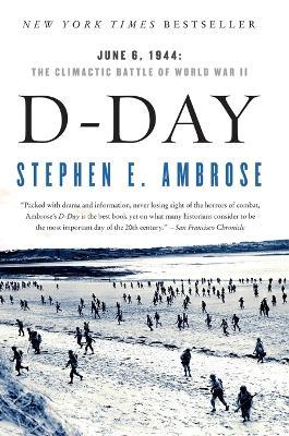 cover for D-Day: June 6, 1944 by Stephen E. Ambrose