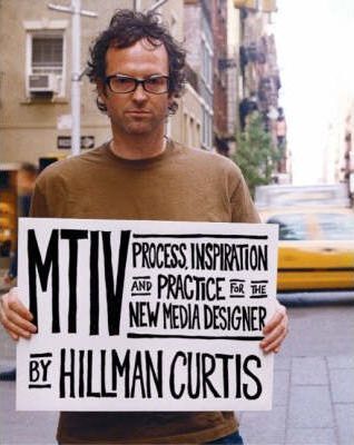 cover for MTIV Process, Inspiration and Practice for the New Media Designer by Hillman Curtis