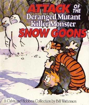 cover for Attack of the Deranged Mutant Killer Monster Snow Goons by Bill Watterson