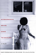 cover for Autobiographical Writing Across the Disciplines by Diane P. Freedman, Olivia Frey