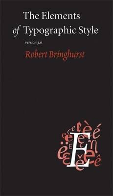 cover for The Elements of Typographic Style by Robert Bringhurst