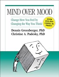 cover for Mind Over Mood by Dennis Greenberger, Christine A. Padesky