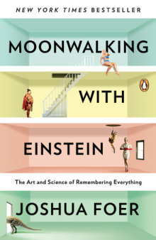 cover for Moonwalking with Einstein by Joshua Foer