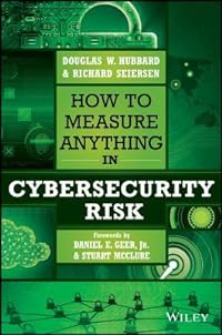 cover for How to Measure Anything in Cybersecurity Risk by Douglas W. Hubbard, Richard Seiersen