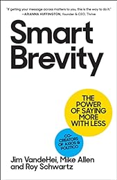 cover for Smart Brevity by Jim VandeHei, Mike Allen, Roy Schwartz