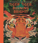 cover for Tiger, Tiger, Burning Bright! by Nosy Crow