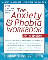 cover for The Anxiety and Phobia Workbook by Edmund J. Bourne