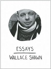 cover for Essays by Wallace Shawn