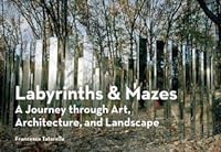 cover for Labyrinths & Mazes by Francesca Tatarella