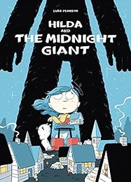 cover for Hilda and the Midnight Giant by Luke Pearson