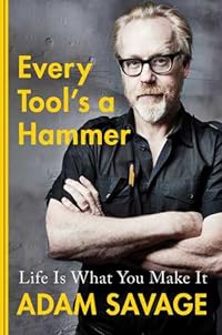 cover for Every Tool's a Hammer by Adam Savage