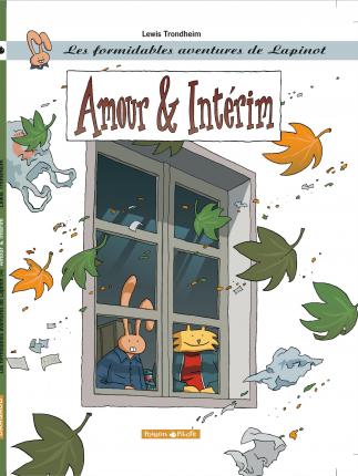 cover for Amour & Intérim (Les Formidables Aventures De Lapinot, #4) by Trondheim