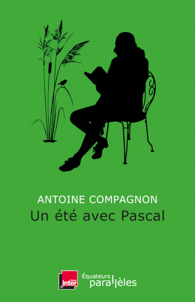 cover for Un été avec Pascal by Antoine Compagnon