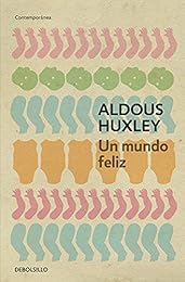 cover for Un mundo feliz / Brave New World by Aldous Huxley