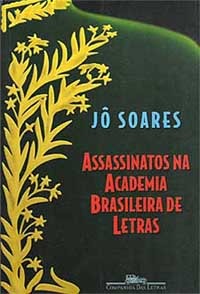 cover for Assassinatos Na Academia Brasileira De Letras by Jô. Soares