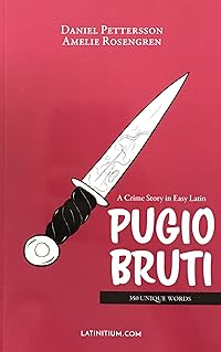 cover for Pugio Bruti - A Crime Story in Easy Latin by Daniel Pettersson, Amelie Rosengren