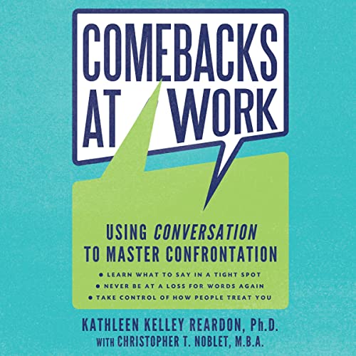 cover for Comebacks at Work by Kathleen Reardon, Christopher T. Noblet