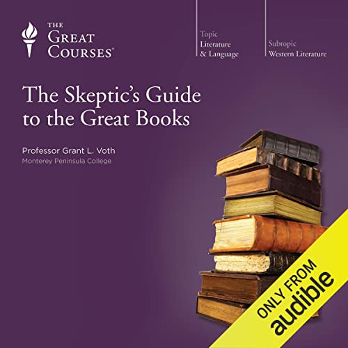 cover for The Skeptic's Guide to the Great Books by Grant L. Voth