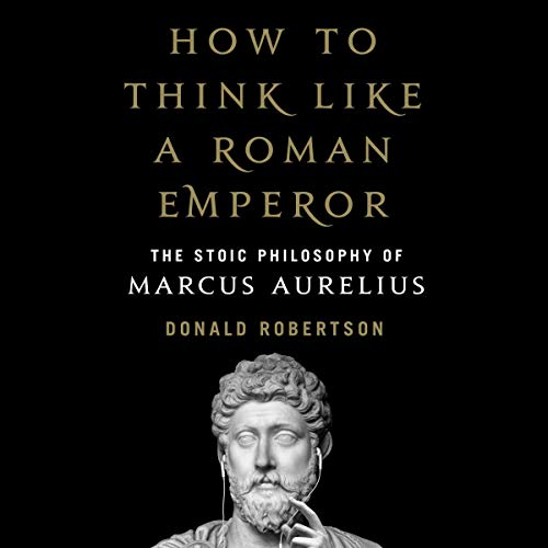 cover for How to Think Like a Roman Emperor by Donald J. Robertson