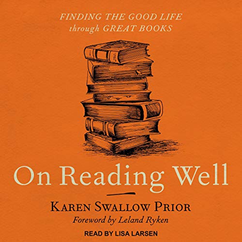 cover for On Reading Well by Karen Swallow Prior, Leland Ryken - foreword