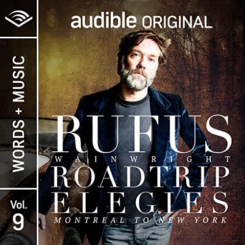 cover for Road Trip Elegies: Montreal to New York by Rufus Wainwright